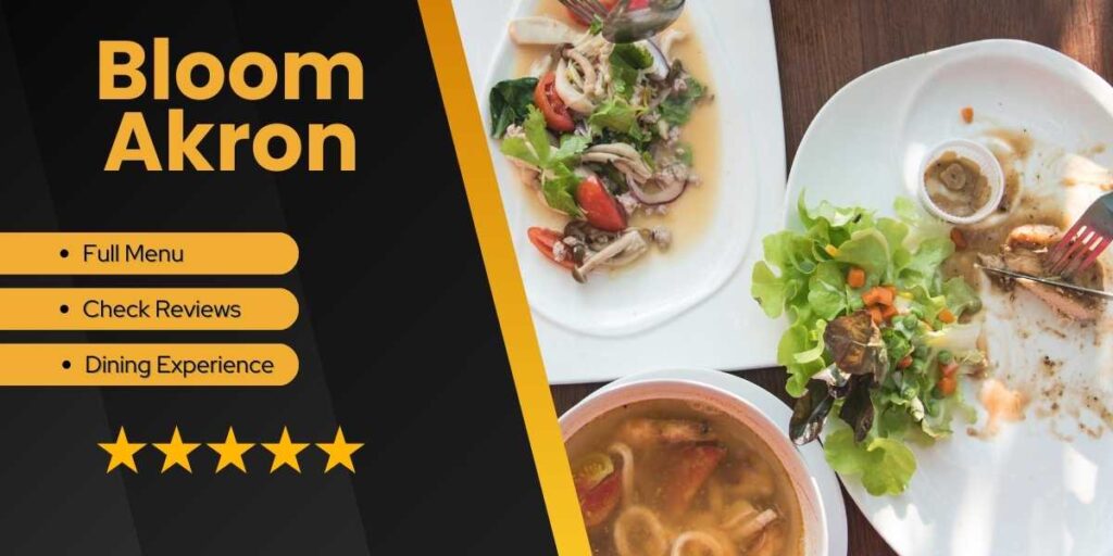 Explore Bloom Akron's Full Menu and Discover Deals